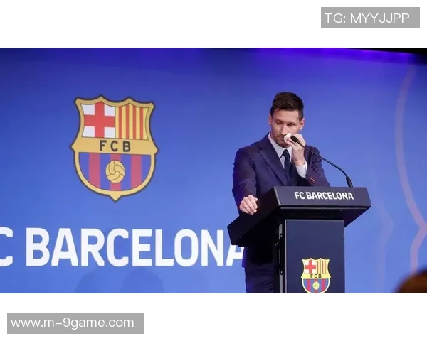 前巴萨高管回忆梅西离开时泪洒发布会称他是无可争议的世界最佳 前巴萨高管回忆梅西离开时泪洒发布会称他是无可争议的世界最佳